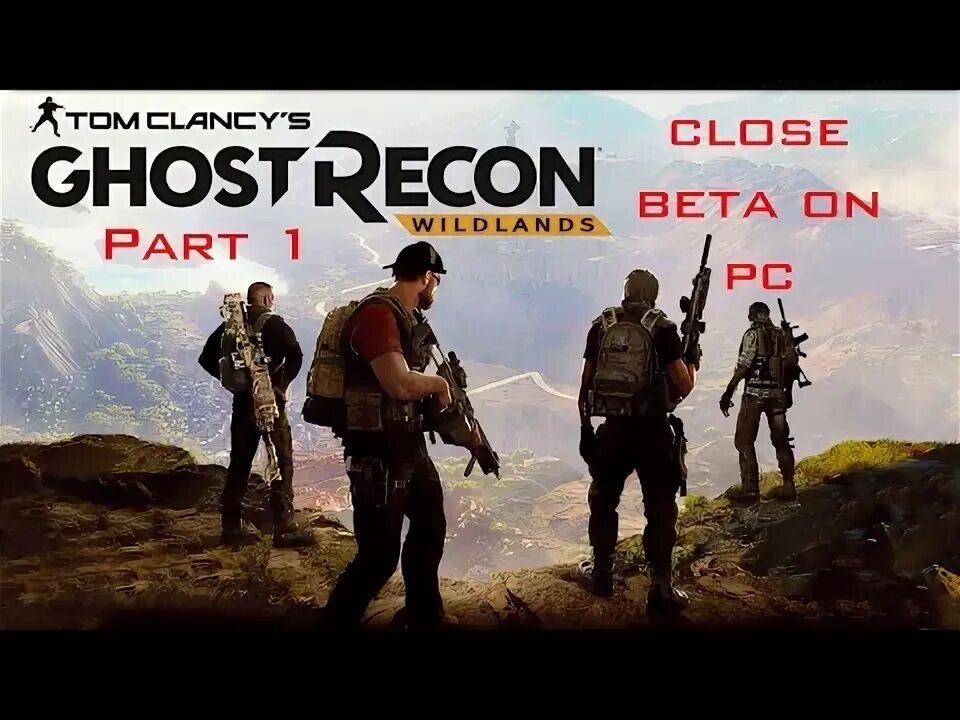 Ghost recon wildlands ошибка подключения пробная версия Спільнота Steam :: Відео :: JRBB Gaming: Tom Clancy's Ghost Recon: Wildlands Clo