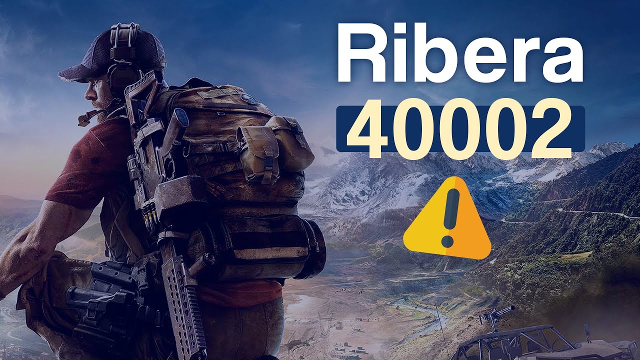 Ghost recon wildlands ошибка подключения пробная версия Ghost Recon: Wildlands error code 'Ribera-40002' or 'unable to connect' issue ge
