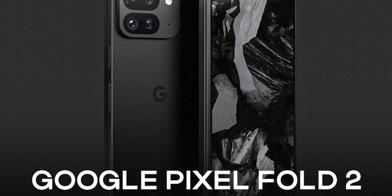 Google pixel 9 фото Инсайдер OnLeaks показал фото еще не вышедшей раскладушки Google Pixel Fold 2 Дз