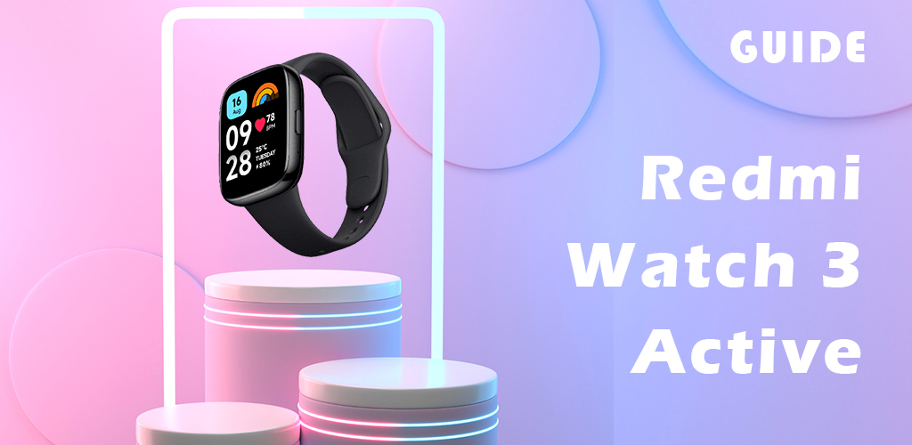 Redmi watch 3 active сбой подключения Redmi Watch 3 Active App Guide APK скачать для android - последнюю версию
