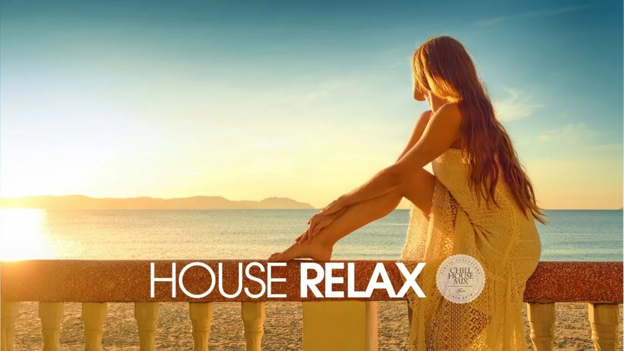 Relax deep ул ленина 36г фото House Relax 2019 (New & Best Deep House Music Chill Out Mix #18) - YouTube Music