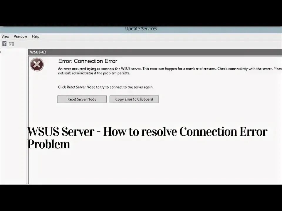 Wsus ошибка подключения Windows server 2019 - How to Resolve Wsus Server Connection Error Fix: WSUS Conn