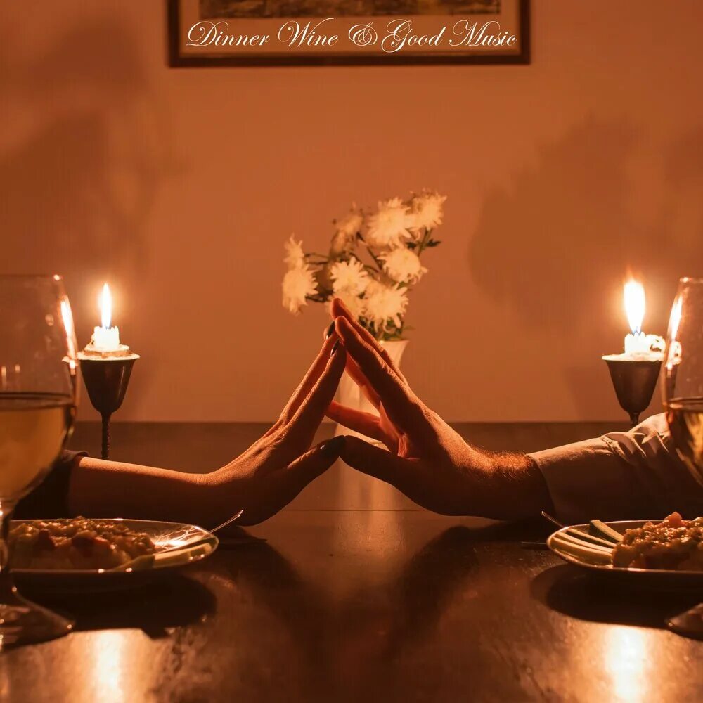 Картинка добро вечер романтик Альбом Dinner Wine & Good Music слушать онлайн бесплатно на Яндекс Музыке в хоро