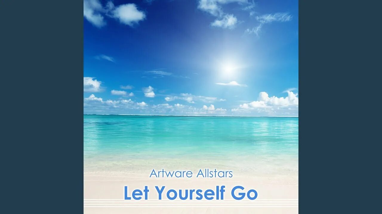 Картинка хорошего дня море Let Yourself Go (Alternative Version) - Artware Allstars Shazam