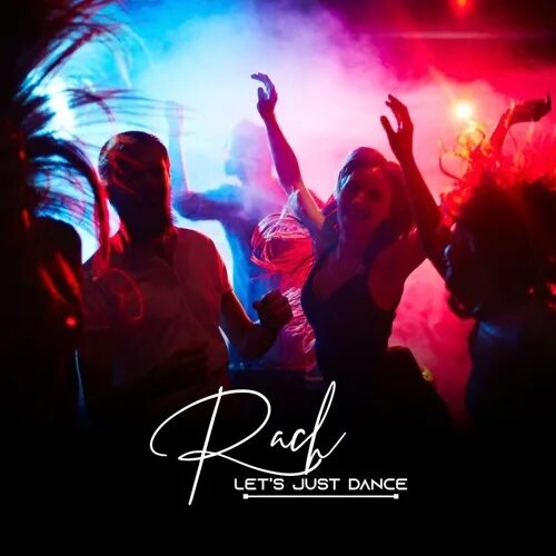Картинки фото клубов Stream LET'S JUST DANCE (NEW REMIX) by Rach Listen online for free on SoundCloud