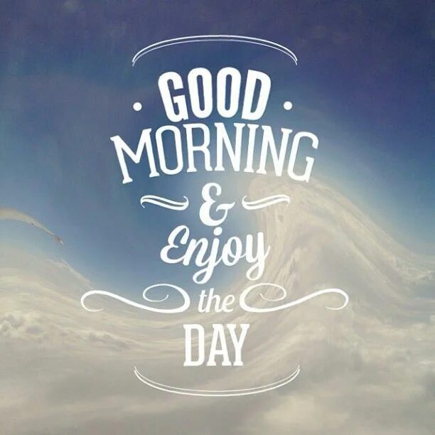 Картинки хорошего дня на английском языке Good morning and enjoy the day. #quote #good #morning #enjoy #day #KOA Guten mor