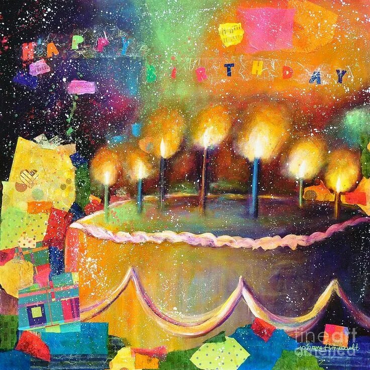 Картинки художников с днем рождения женщине Happy Birthday. by Johane Amirault Happy birthday painting, Happy birthday art, 