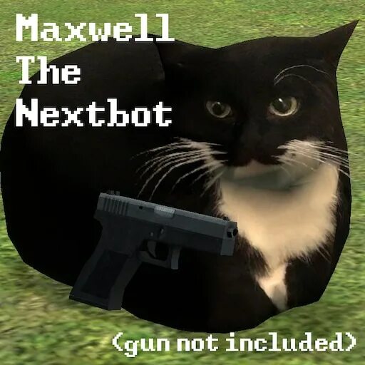 Кот максвелл фото Workshop Steam::Maxwell the Nextbot