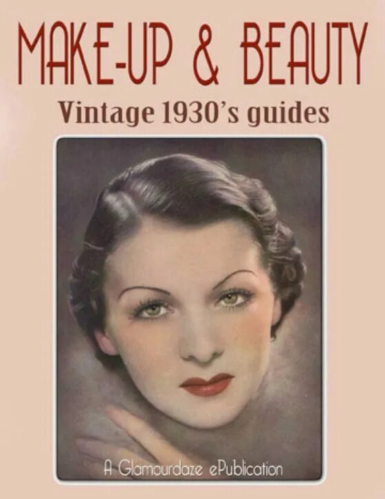 Макияж 1930 года The Hair And Makeup Of The 1930's The Glamorous Housewife 1930s makeup, Historic