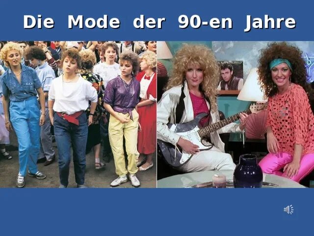 Мода 90х годов фото Презентация к открытому уроку "Die Mode im Leben der Menschen"