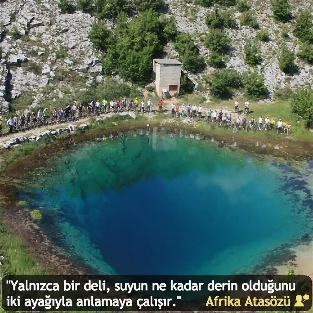 Озеро глаз земли хорватия фото "Yalnızca bir deli, suyun ne kadar derin olduğunu iki ayağıyla anlamaya çalışır.