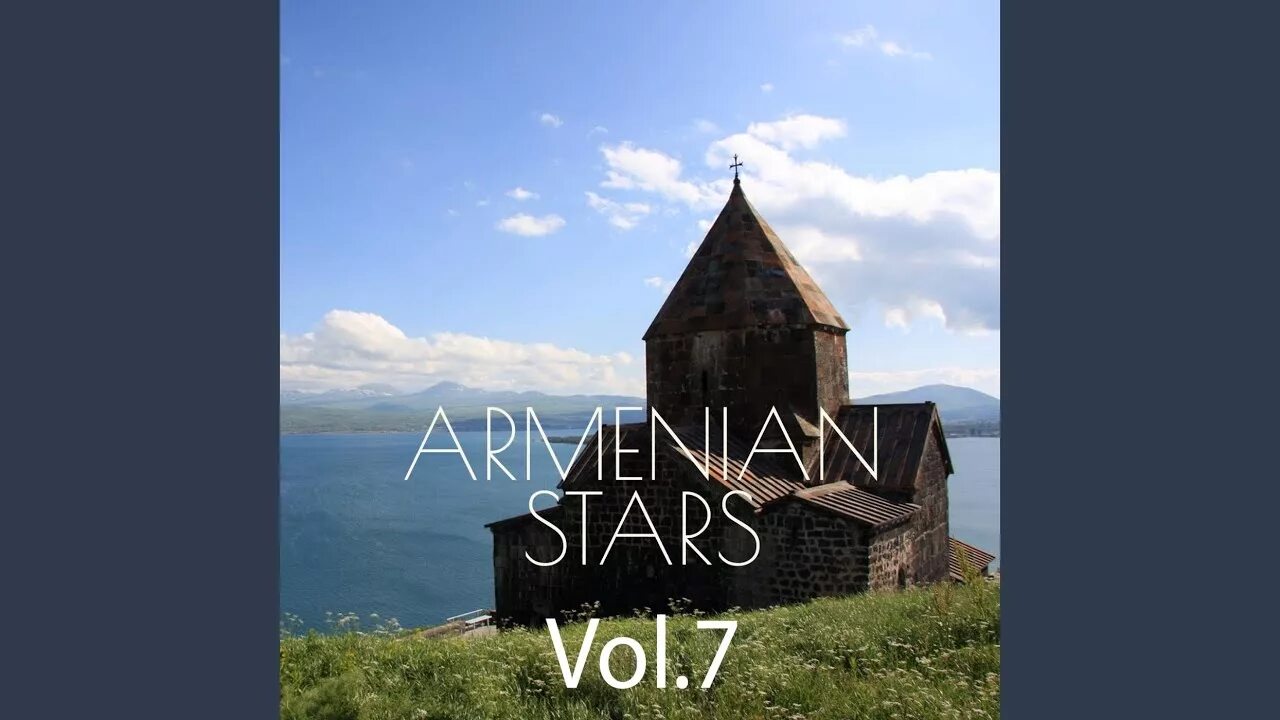 Озеро севан в армении фото и описание Yerchankutyan Artsunknere (Tears of Happiness) - Gayane Serobyan: Şarkı Sözleri,