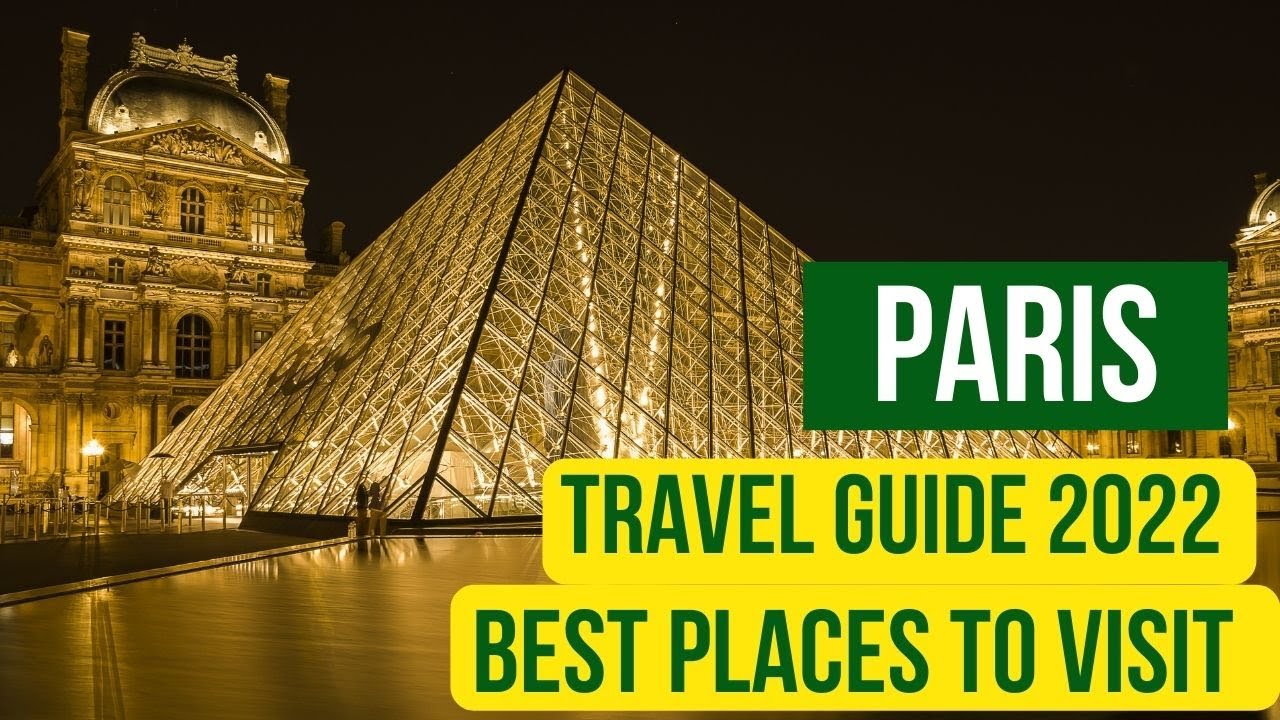 Париж достопримечательности фото и описание Paris France Travel Guide 2022 - Best Places to Visit in Paris 2022 - YouTube