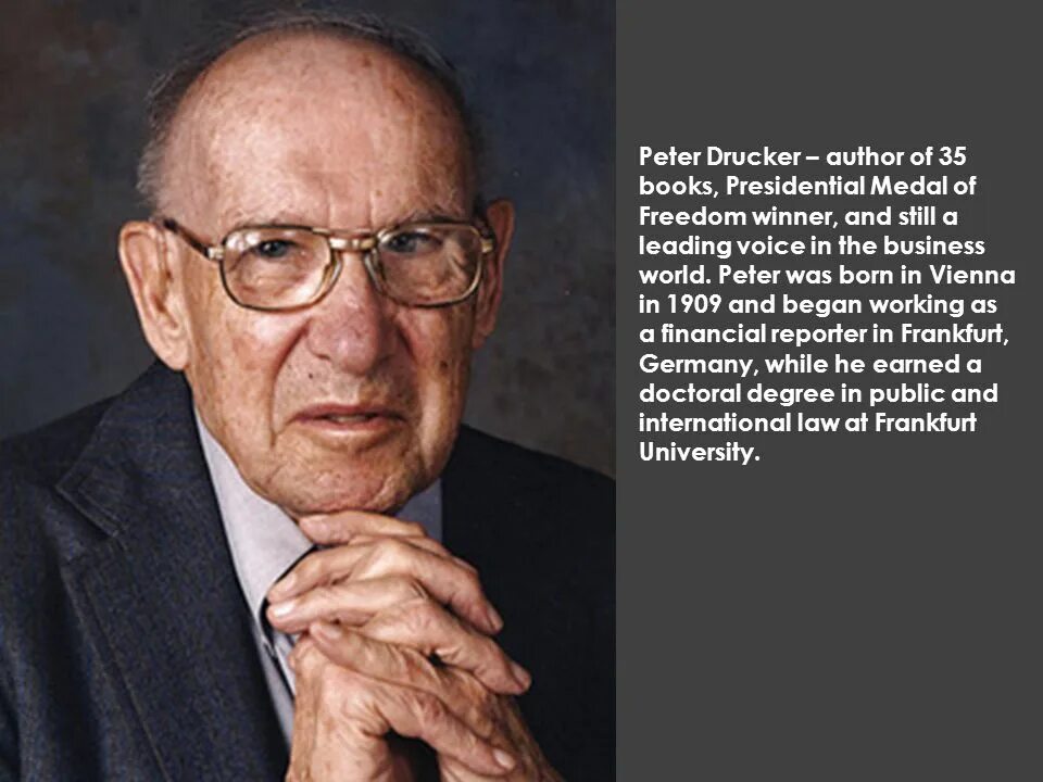 Питер друкер фото Peter Drucker Management Lessons It helps pave the way for thinking about effect