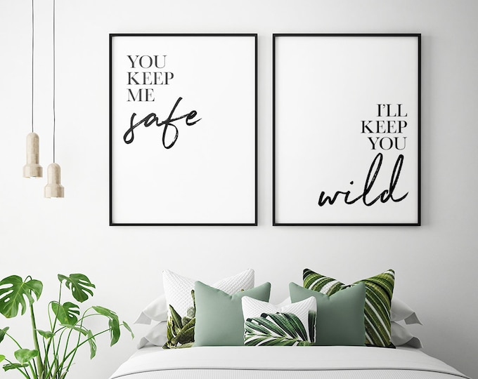 Постеры в спальню фото You Keep Me Safe Ill Keep You Wild Farmhouse Signs Etsy