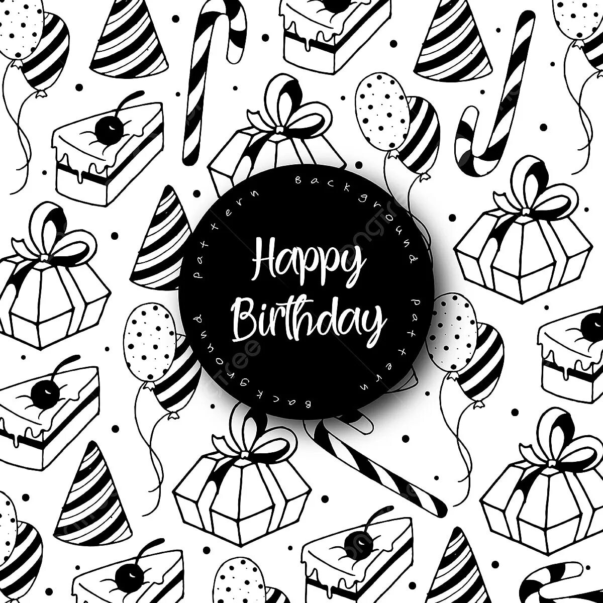 Прикольные картинки с днем рождения черно Hand Drawn Happy Birthday Pattern Background, Black, White, Sketch PNG and Vecto