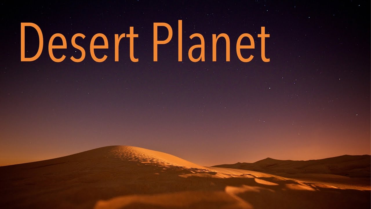 Пустыня ночью фото Desert Planet - Ambient Space Music - YouTube