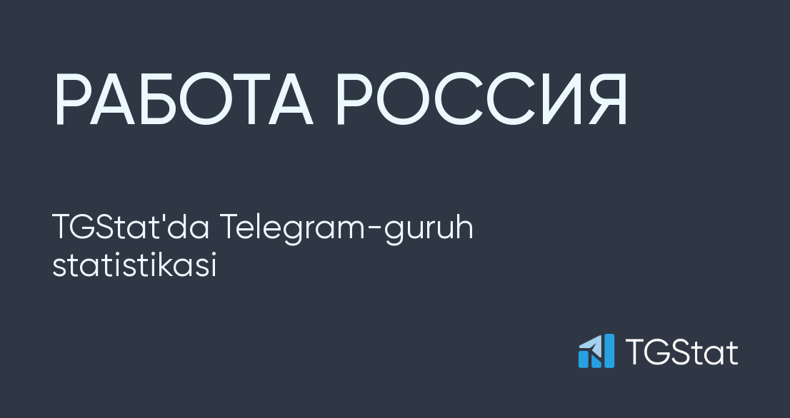 Работа россии фото "РАБОТА РОССИЯ" - @rabota_rossia_RF Telegram-guruhi statistikasi - TGStat