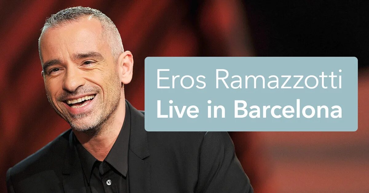 Рамазотти певец фото Eros Ramazzotti live in Barcelona